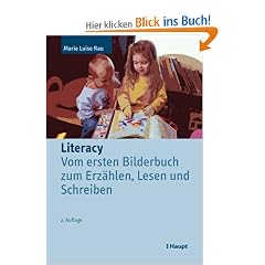 Literacy: Vom ersten Bilderbuch zum Erz�hlen, Lesen und Schreiben