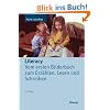 Literacy: Vom ersten Bilderbuch zum Erz�hlen, Lesen und Schreiben