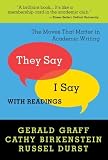 They Say / I Say: The Moves That Matter in Academic Writing with Readings by Graff, Gerald, Birkenstein, Cathy, Durst, Russel unknown Edition [Paperback(2008)]