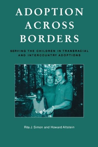 Adoption across Borders: Serving the Children in Transracial and Intercountry Adoptions