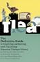 Flea: The Definitive Guide to Hunting, Gathering, and Flaunting Superior Vintage Wares