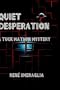 Quiet Desperation