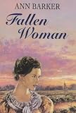 Cover of Fallen Woman by Ann Barker 0709074999