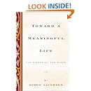 Toward a Meaningful Life, New Edition: The Wisdom of the Sages