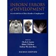 Inborn Errors of Development (Oxford Monographs on Medical Genetics) by Charles J. Epstein, Robert P. Erickson, and Anthony Wynshaw-Boris