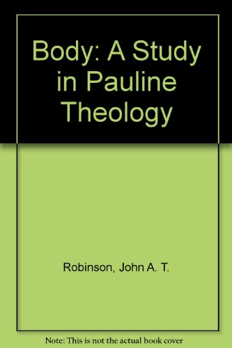 body a study in pauline theology