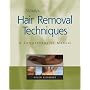 Milady's Hair Removal Techniques: A Comprehensive Manual