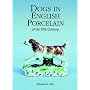Dogs in English Porcelain of the 19th Century