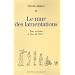Le mur des lamentations : Tous victimes et fiers de l'�tre !