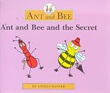 Ant and Bee and the Secret (Ant & Bee)
