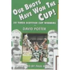 Our Bhoys Have Won the Cup: Glasgow Celtic's Thirty Scottish Cup Final Triumphs