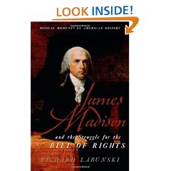 James Madison and the Struggle for the Bill of Rights (Pivotal Moments in American History)