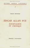 Edgar Allan Poe: Journaliste et critique (Etudes anglo-saxonnes) (French Edition)