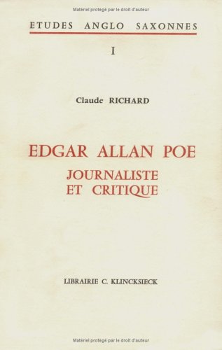 Edgar Allan Poe: Journaliste et critique (Etudes anglo-saxonnes) (French Edition)