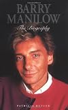 Barry Manilow: The Biography