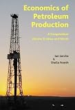 Books : Economics of Petroleum Production Volume 2: Value and Worth