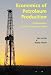 Economics of Petroleum Production Volume 2: Value and Worth