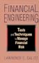 Financial Engineering: Tools and Techniques to Manage Financial Risk