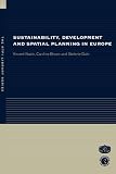 Sustainability, Development and Spatial Planning in Europe (The RTPI Library)