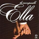 The Incomparable Ella