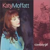 Katy Moffatt - Cowboy Girl