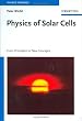 Physics of Solar Cells: From Principles to New Concepts