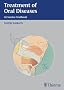 Treatment of Oral Diseases: A Concise Textbook