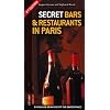 Secret Bars and Restaurants in Paris (Jonglez Guides)