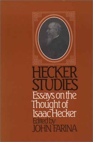 Hecker Studies: Essays on the Thought of Isaac Hecker under Monasticism in The Books Store