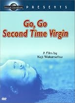 Go, Go Second Time Virgin