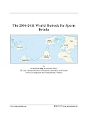 The 2006-2011 World Outlook for Sports Drinks