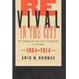Revival in the City: The Impact of American Evangelists in Canada, 1884-1914 (Mcgill-Queen's Studies in the History of... by Eric R. Crouse