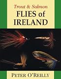 Trout & Salmon Flies of Ireland (Fly Fishing International)