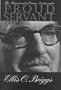 Proud Servant: The Memoirs of a Career Ambassador