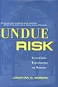 Undue Risk: Secret State Experiments on Humans (State Secrets)