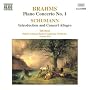 Brahms: Piano Concerto No.1/Schumann: Introduction and Concert Allegro