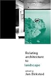 Relating Architecture to Landscape