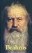 Brahms (Life & Times)