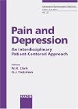 Pain and Depression: An Antidisciplinary Patient-Centered Approach (Advances in Psychosomatic Medicine) 