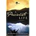 The Passionate Life