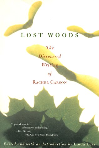 Lost Woods: The Discovered Writing of Rachel Carson