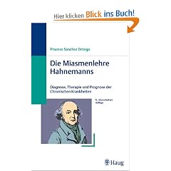 Die Miasmenlehre Hahnemanns: Diagnose, Therapie und Prognose der chronischen Krankheiten