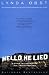 Hello, He Lied -- and Other Tales from the Hollywood Trenches
