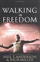 Walking in Freedom A 21 Day Devotional To Help Establish Your Freedom In Christ: A 21-Day Devotional to Help Establish Your Freedom in Christ