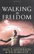 Walking in Freedom A 21 Day Devotional To Help Establish Your Freedom In Christ: A 21-Day Devotional to Help Establish Your Freedom in Christ