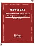 000 to 8085: Introduction to Microprocessors for Engineers and Scientists