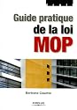 Guide pratique de la loi MOP