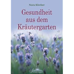 Gesundheit aus dem Kräutergarten (Taschenbuch)