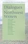 Dialogues with Northwest Writers (Northwest Review Book)