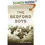 The Bedford Boys: One American Town's Ultimate D-Day Sacrifice